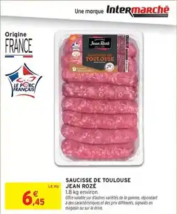Intermarché Express Jean rosé - saucisse de toulouse offre