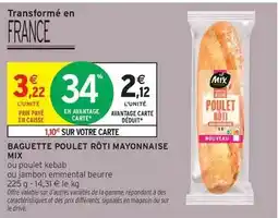 Intermarché Express Mixa bebé - baguette poulet roti mayonnaise offre