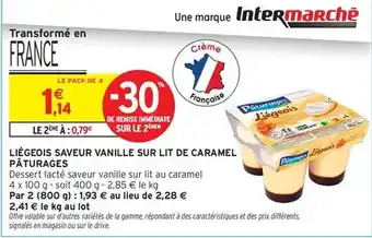Intermarché Express Paturages - liégeois saveur vanille sur le carame offre