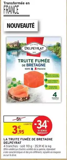 Intermarché Express Delpeyrat - la truite fumée de bretagne offre