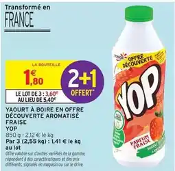 Intermarché Express Yop - yaourt à boire en offre découverte aromatise fraise offre