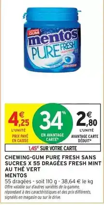 Intermarché Express Mentos - chewing-gum pure fresh sans sucres x 55 dragées fresh mint au thé vert offre