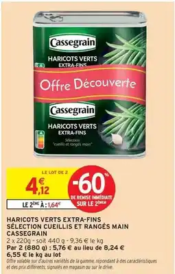 Intermarché Express Cassegrain - haricots verts extra-fins sélection cueillis et rangés main offre