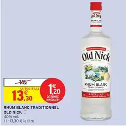 Intermarché Express Old nick - rhum blanc traditionnel offre