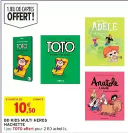 Intermarché Express Hachette - bd kids multi heros offre
