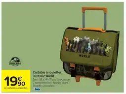 Carrefour Cartable à roulettes Jurassic World offre