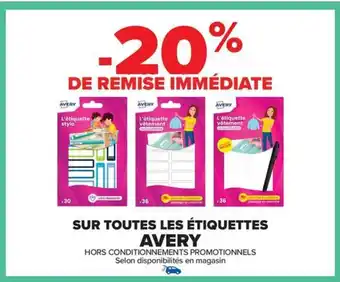 Carrefour AVERY Sur toutes les étiquettes offre