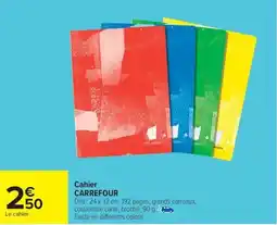 Carrefour Cahier carrefour offre