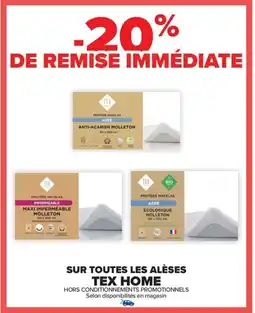Carrefour Sur toutes les alèses tex home offre