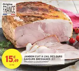 Intermarché Jambon cuit à l'ail des ours saveurs bressanes offre