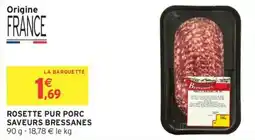 Intermarché Rosette pur porc saveurs bressanes offre