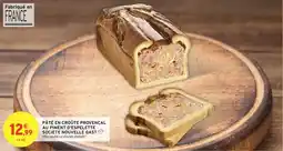 Intermarché Pâté en croûte provençal au piment d'espelette societe nouvelle gast offre