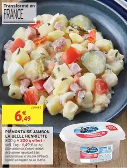 Intermarché Piémontaise jambon la belle henriette offre
