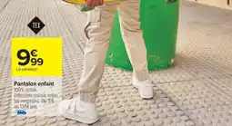 Carrefour Pantalon enfant offre