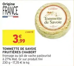Intermarché Tommette de savoie fruitières chabert offre