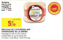 Intermarché Rouleau de 3 picodons aop fromagerie de la drôme offre