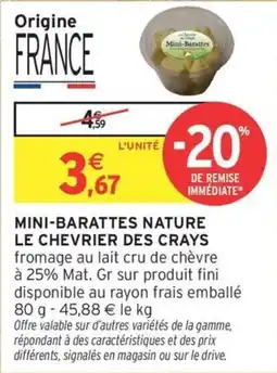 Intermarché Mini barattes nature le chevrier des crays offre