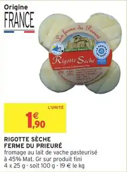 Intermarché Rigotte sèche ferme du prieuré offre