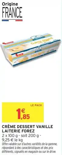 Intermarché Crème dessert vanille laiterie forez offre