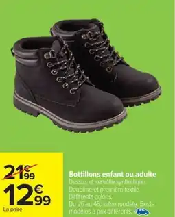 Carrefour Bottillons enfant ou adulte offre