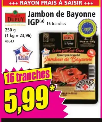 Norma Jambon de Bayonne IGP offre