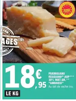 E.Leclerc Express AMBROSI Parmigiano reggiano aop 30% mat gr offre