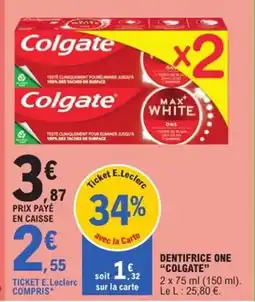 E.Leclerc Express COLGATE Dentifrice one offre
