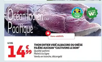 Auchan Thon entier vidé albacore ou obèse filière auchan cultivons le bon offre