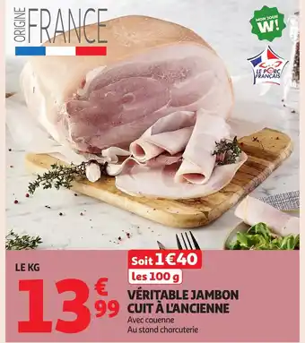 Auchan Véritable jambon cuit à l'ancienne offre