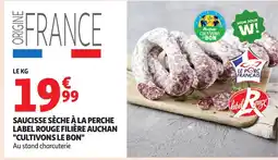 Auchan Saucisse sèche à la perche label rouge filière auchan cultivons le bon offre