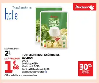 Auchan AUCHAN Tortellini ricotta épinards offre