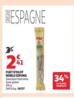 Auchan NOBLE ESPUNA Fuet d'olot offre