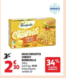 Auchan BONDUELLE Maxi croustis cheesy offre