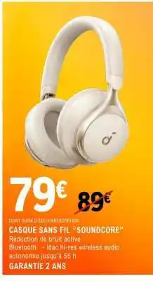 E.Leclerc CASQUE SANS FIL “SOUNDCORE” offre