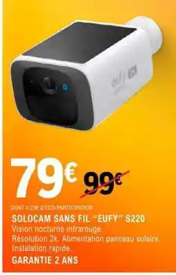 E.Leclerc SOLOCAM SANS FIL “EUFY” S220 offre
