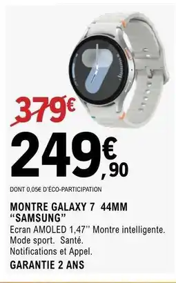E.Leclerc Montre Galaxy 7 44mm Samsung offre