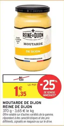 Intermarché Moutarde de dijon reine de dijon offre