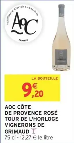 Intermarché Aoc côte de provence rosé tour de l'horloge vignerons de grimaud offre