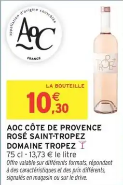 Intermarché Aoc côte de provence rosé saint tropez domaine tropez offre