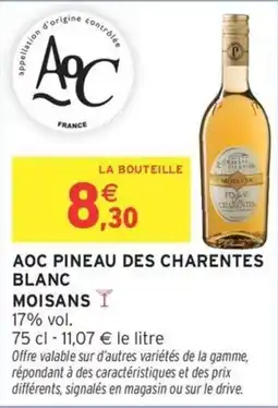 Intermarché Aoc pineau des charentes blanc moisans offre