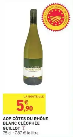 Intermarché Aop côtes du rhône blanc cléophée guillot offre