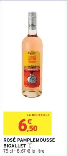 Intermarché Rosé pamplemousse bigallet offre