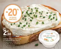 Intermarché Chèvre frais à tartiner le chevrier des crays offre
