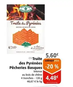Colruyt PÊCHERIES BASQUES Truite des Pyrénées offre