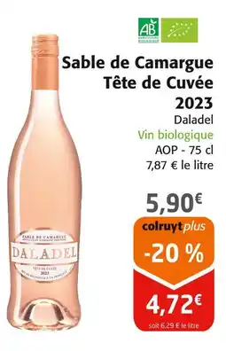 Colruyt DALADEL Sable de camargue tête de cuvée 2023 offre