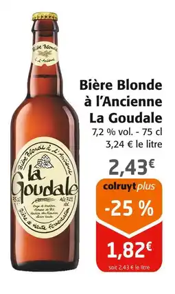 Colruyt LA GOUDALE Bière blonde à l’ancienne offre