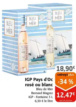 Colruyt IGP Pays d'Oc rosé ou blanc offre