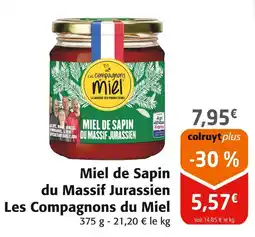 Colruyt LES COMPAGNONS DU MIEL Miel de sapin du massif jurassien offre