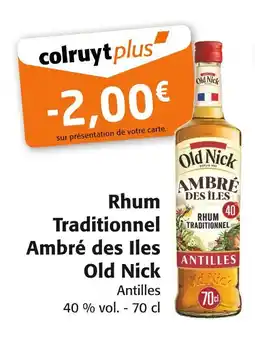 Colruyt OLD NICK Rhum traditionnel ambré des iles offre