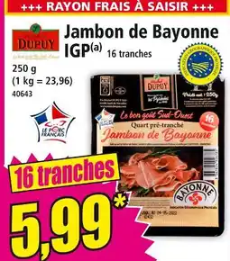 Norma MAISON DUPUY Jambon de bayonne IGP offre